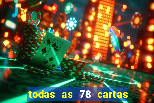 todas as 78 cartas do tarot